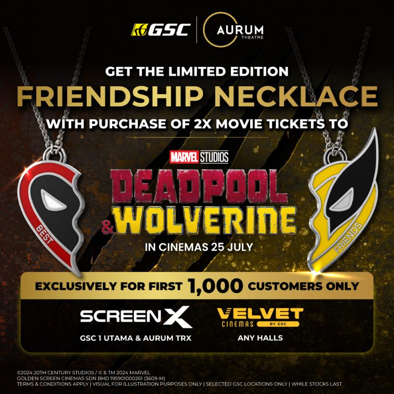 Purchase 2 tickets for Deadpool And Wolverine and get Limited Edition Friendship Necklace 