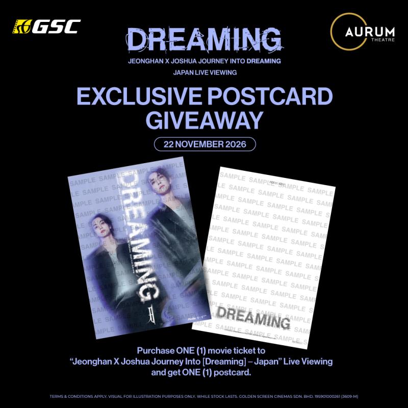 “JEONGHAN X JOSHUA JOURNEY INTO [DREAMING] – JAPAN” LIVE VIEWING – Postcard Redemption