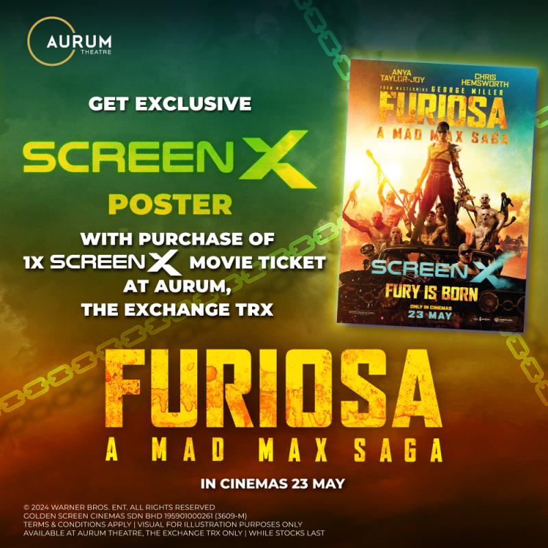 Furiosa: A Mad Max Saga [SCREEN X Poster Redemption]