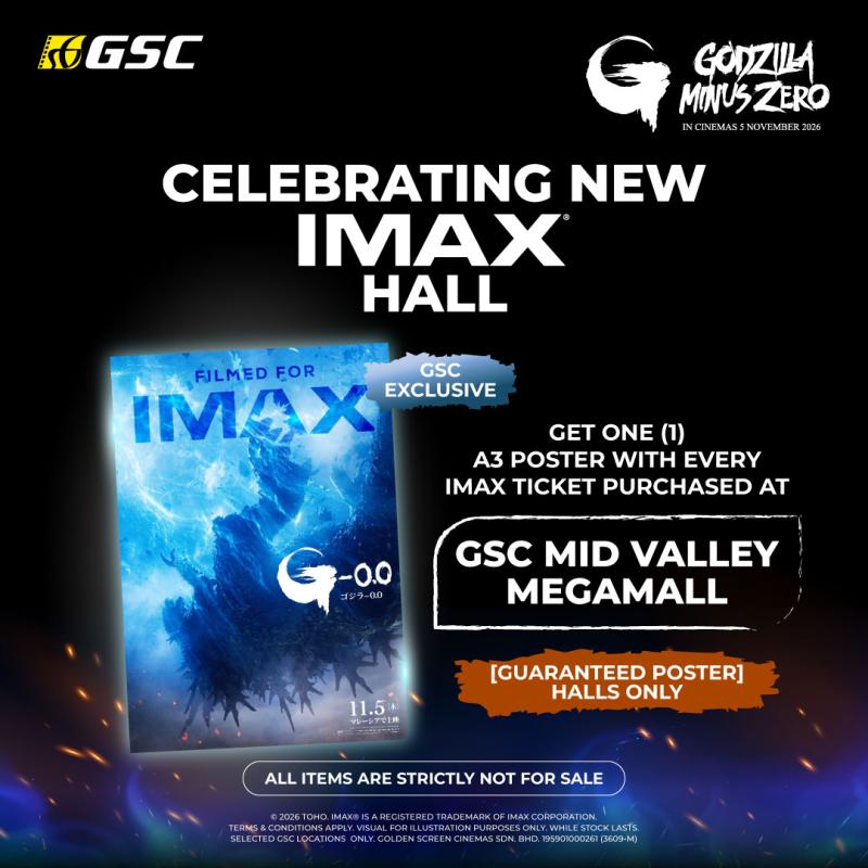 GODZILLA MINUS ZERO – GSC Mid Valley Megamall IMAX Launch A3 Poster Redemption