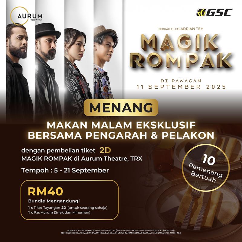 Magik Rompak Watch & Win exclusive dining experience with director & cast