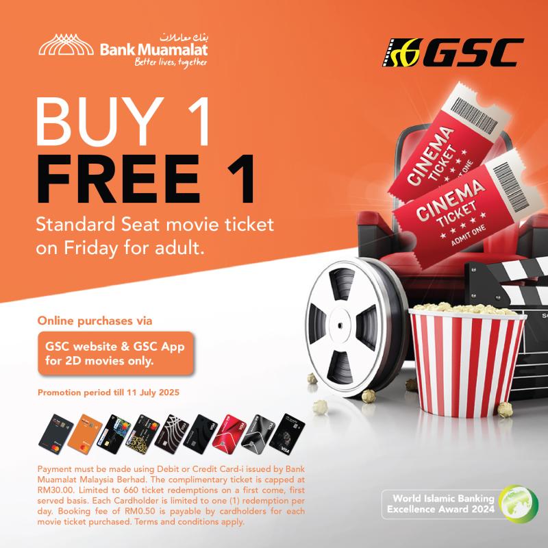 Buy 1 Free 1 Movie Ticket on Every Friday X Bank Muamalat (no advance ticket purchase)
