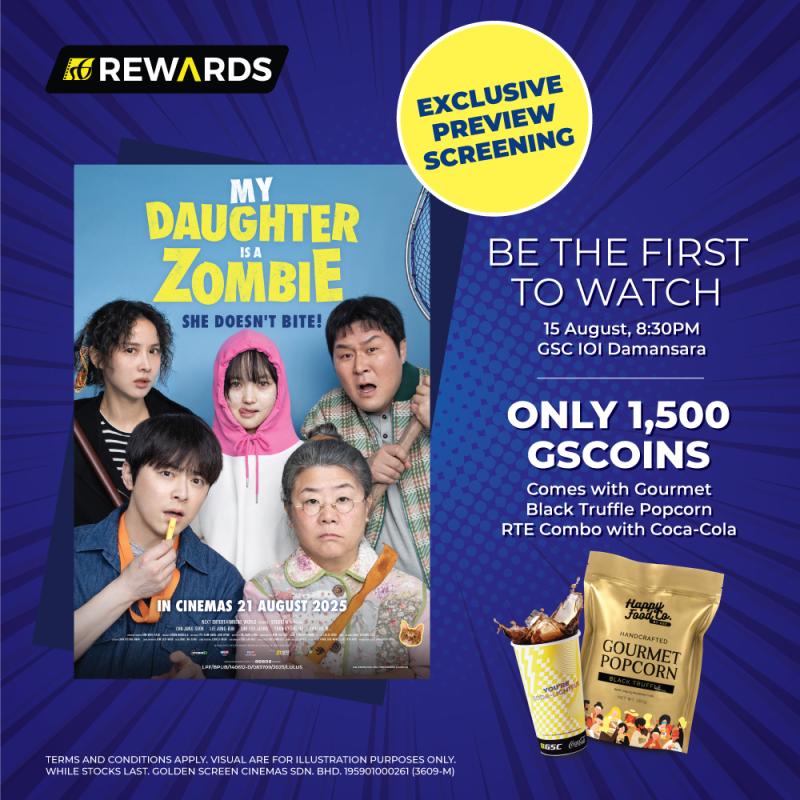 Exclusive Preview Screening: Watch My Daughter is a Zombie First at GSC IOI Damansara on 15 Aug 2025, 8:30PM — Just 1,500 GSCoins with Gourmet Black Truffle Popcorn RTE Combo & Coca-Cola
