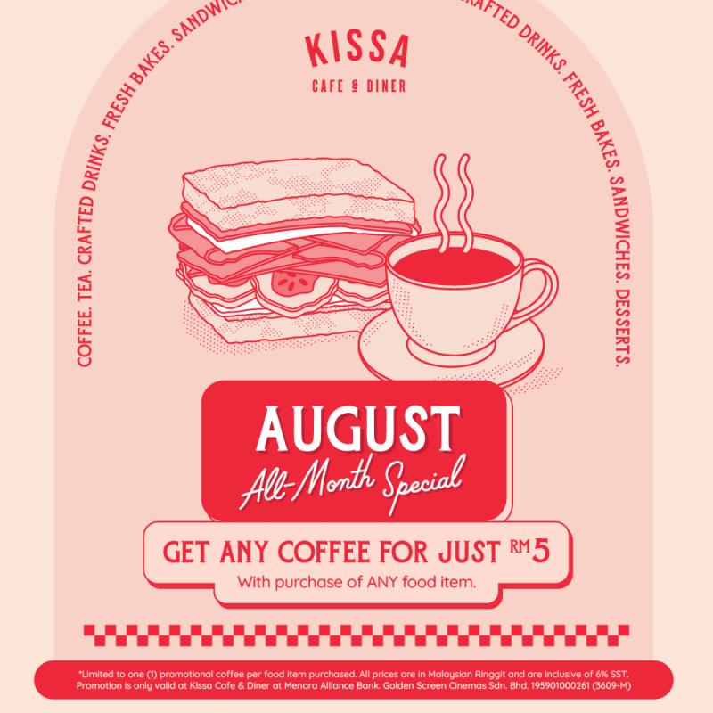 August All-Month Special at Kissa Cafe & Diner, Menara Alliance Bank