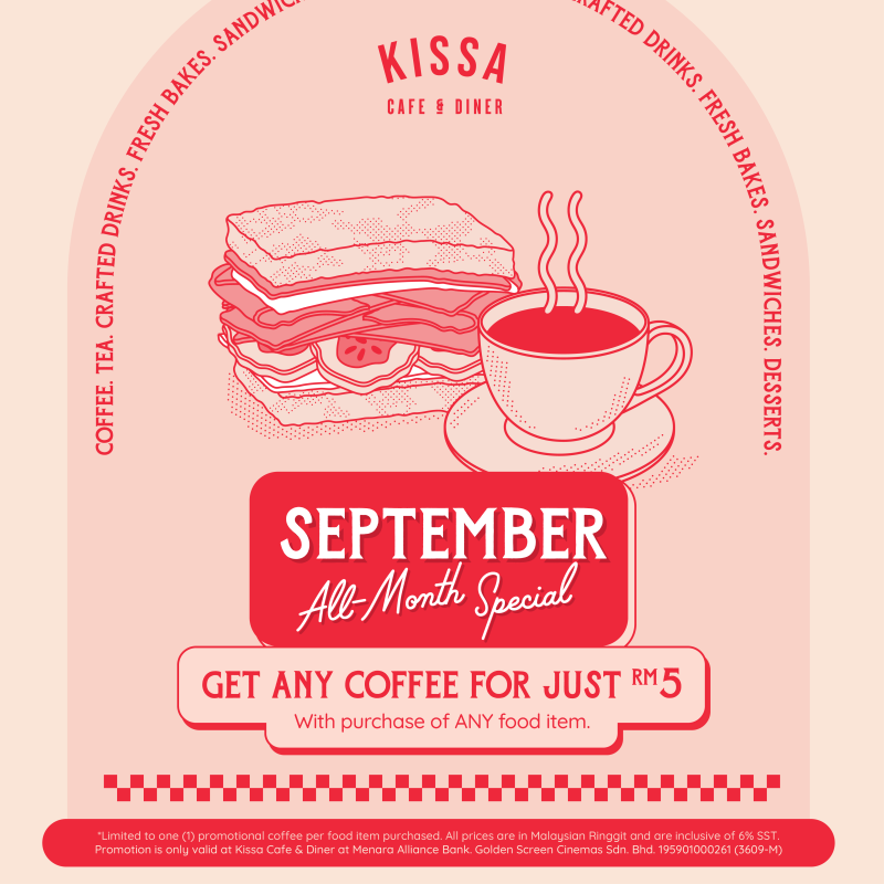 All-Month Special at Kissa Cafe & Diner, Menara Alliance Bank