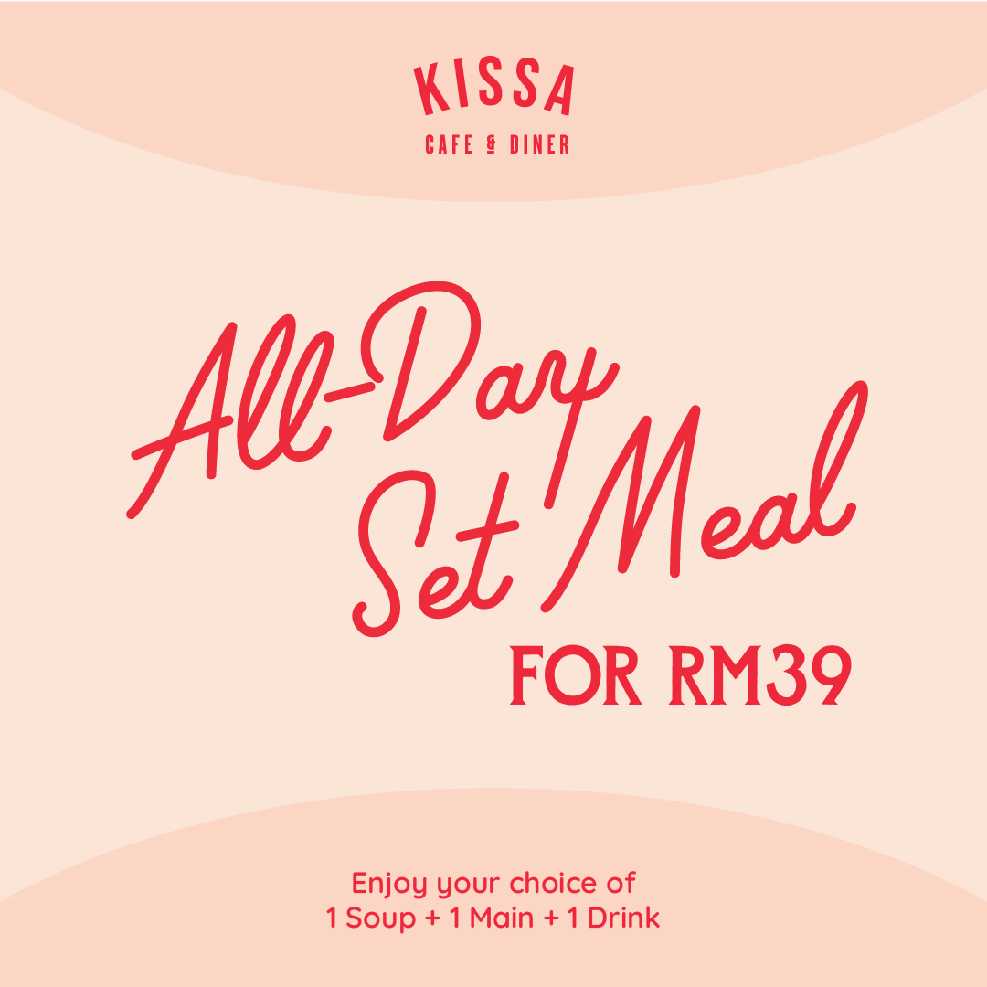 Kissa all day set meal at RM39