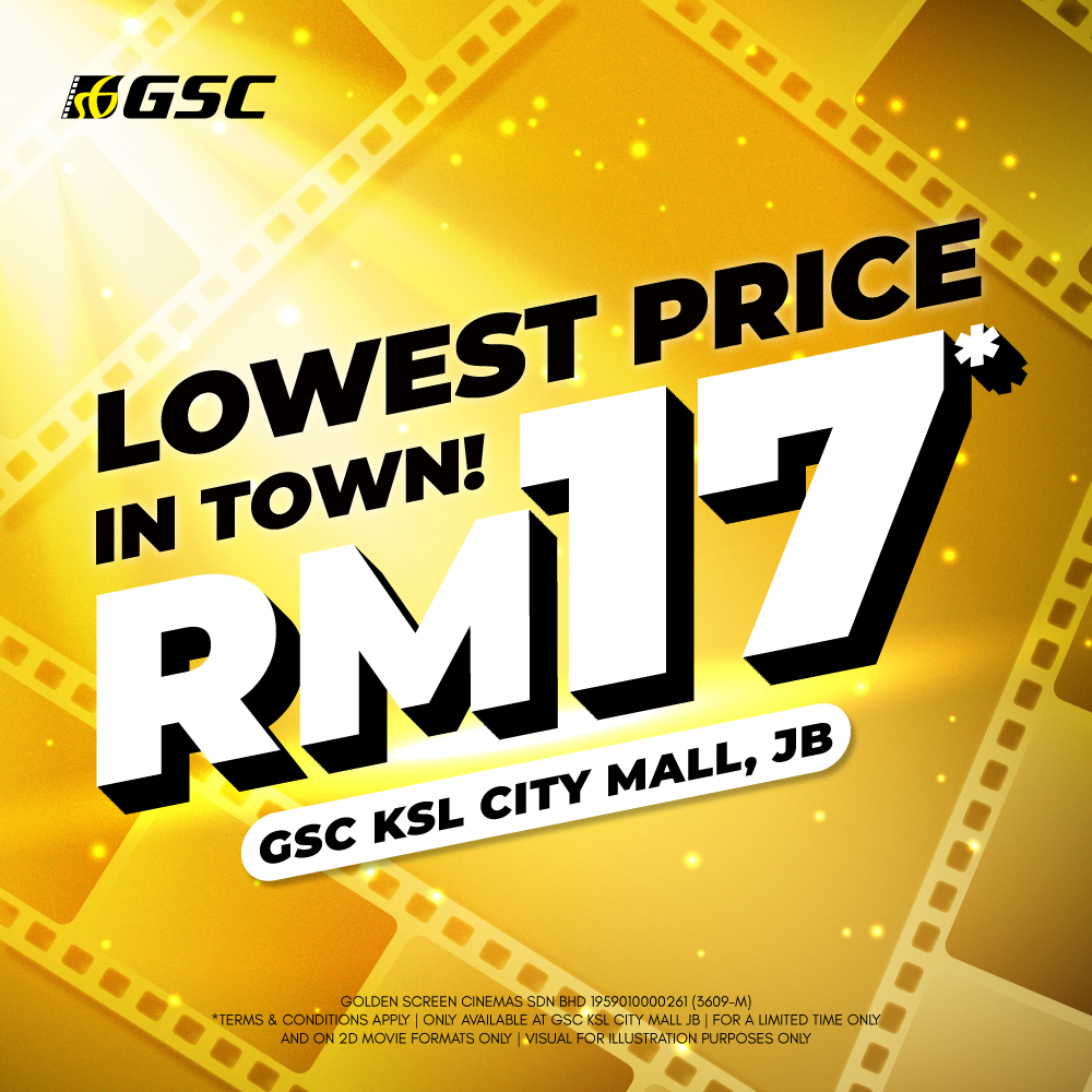 Lowest Ticket Price in Town, Only at RM17!