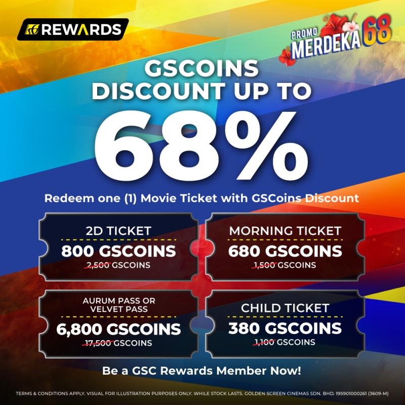 Celebrate Merdeka with Up to 68% Off GSCoins Movie Ticket Redemption.