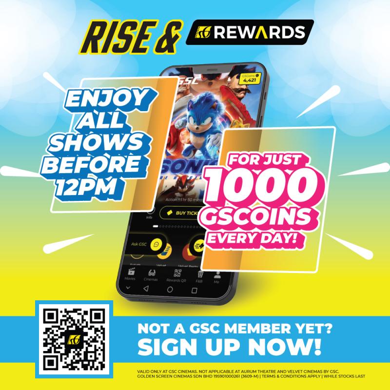 1,000 GSCoins for ONE (1) RISE & REWARDS (SHOWTIMES BEFORE 12PM) 2D TICKET