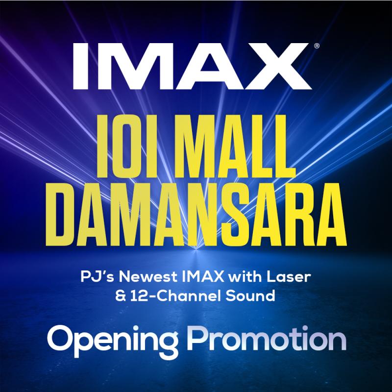 GSC IOI Mall Damansara IMAX Opening Promo