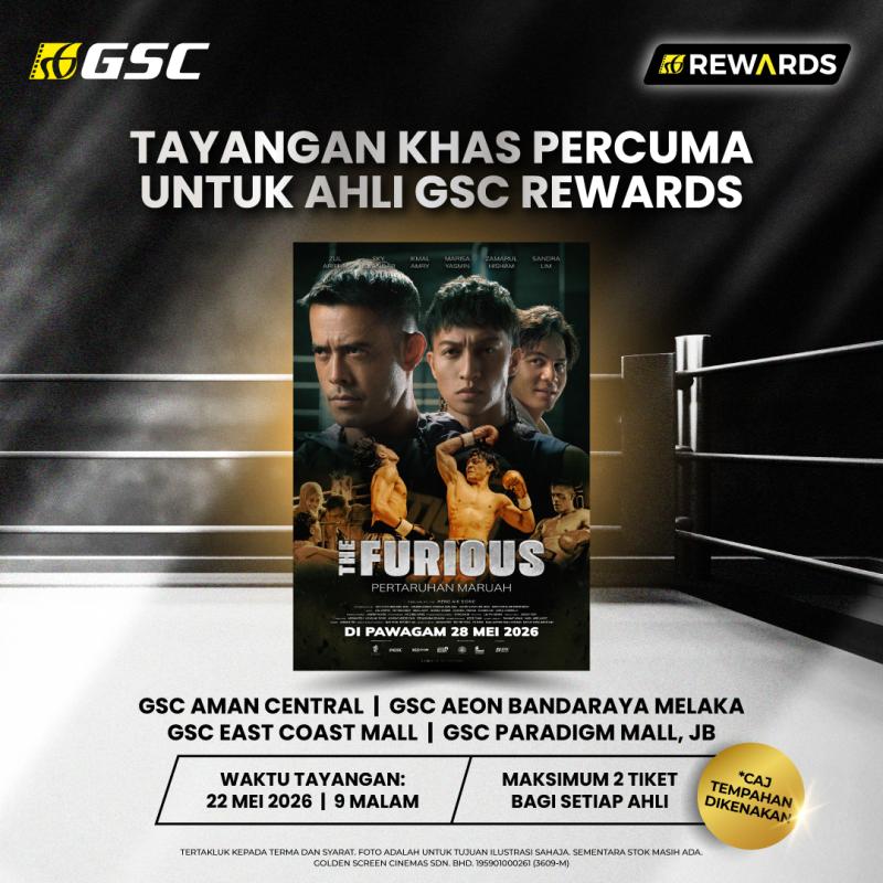 Free Special Screening of The Furious: Pertaruhan Maruah for GSC Rewards Members!