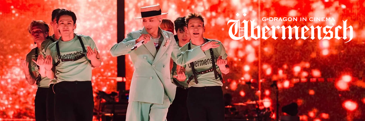 G-DRAGON IN CINEMA [Übermensch] 